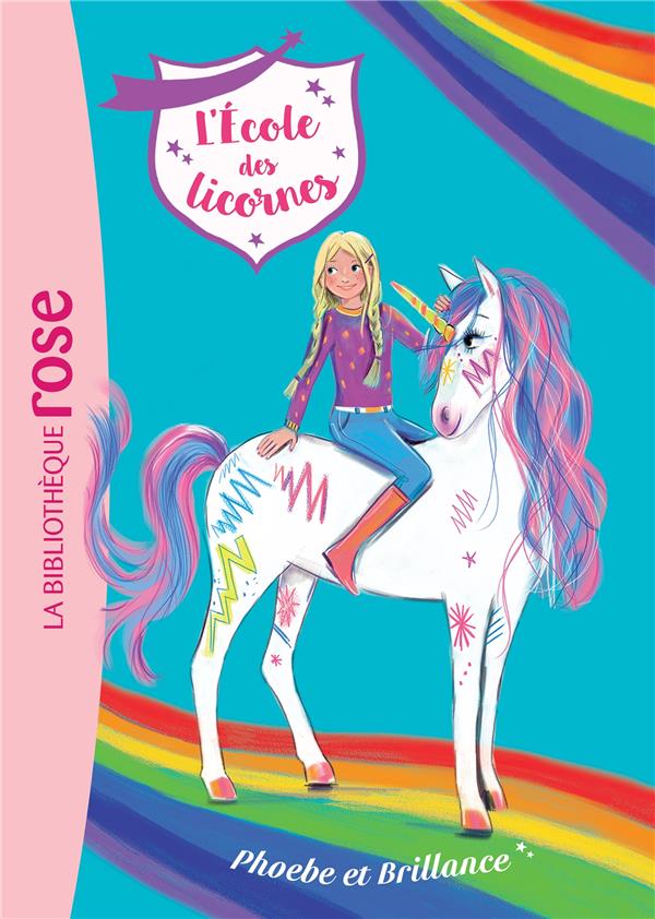 L'ECOLE DES LICORNES - T14 - L'ECOLE DES LICORNES 14 - PHOEBE ET BRILLANCE