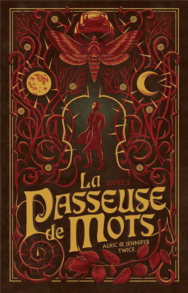 LA PASSEUSE DE MOTS - TOME 1 - LA PASSEUSE DE MOTS - TOME 3 - LA MEMOIRE DE LA LUNE