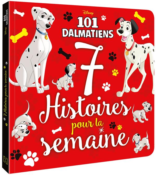 LES 101 DALMATIENS - 7 HISTOIRES POUR LA SEMAINE - DISNEY