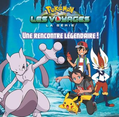 POKEMON - GRAND ALBUM - UNE RENCONTRE LEGENDAIRE