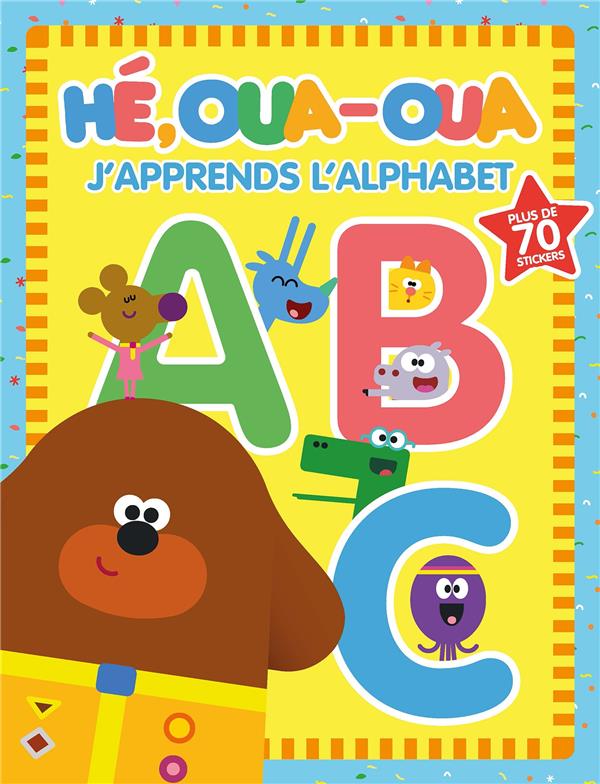 HE OUA-OUA - J'APPRENDS L'ALPHABET