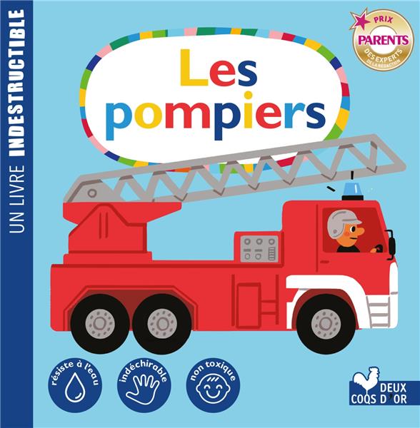 LES POMPIERS - LIVRE INDESTRUCTIBLE