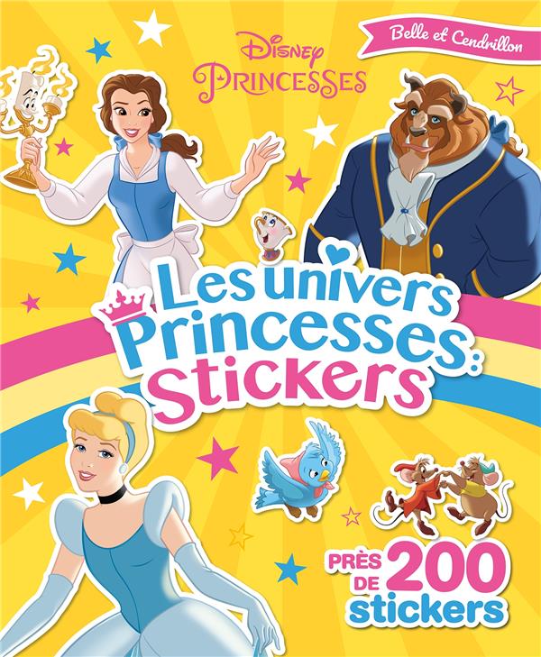 DISNEY PRINCESSES - LES UNIVERS PRINCESSES - STICKERS - CENDRILLON ET BELLE