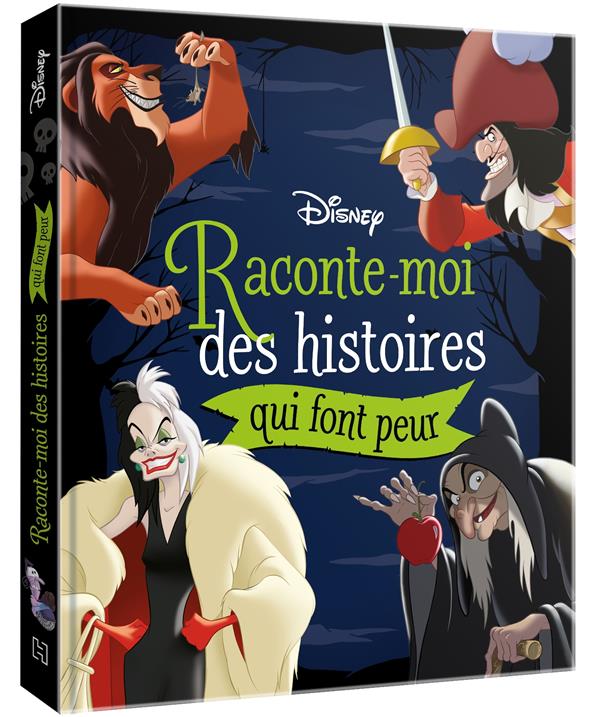 DISNEY - RACONTE-MOI DES HISTOIRES QUI FONT PEUR