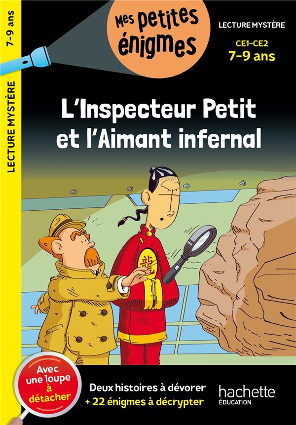 L'INSPECTEUR PETIT ET L'AIMANT INFERNAL - CE1 ET CE2 - CAHIER DE VACANCES 2024