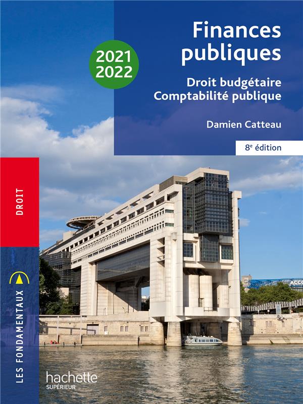 FONDAMENTAUX  - FINANCES PUBLIQUES : DROIT BUDGETAIRE, COMPTABILITE PUBLIQUE 2021-2022