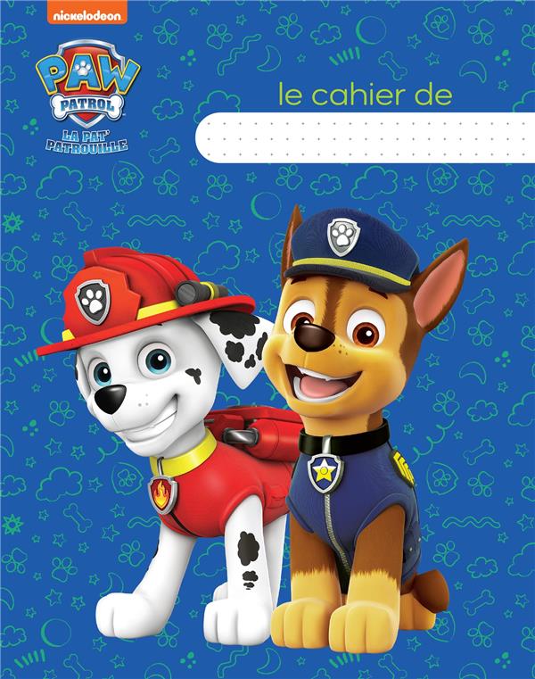 PAT' PATROUILLE - CAHIER D'ECOLIER