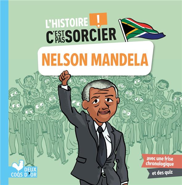 L'HISTOIRE C'EST PAS SORCIER - NELSON MANDELA