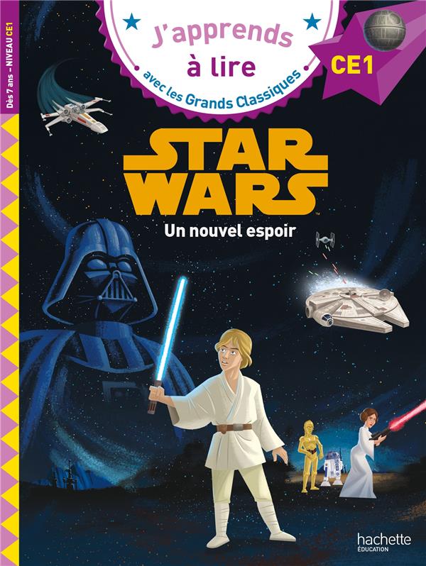 DISNEY - STAR WARS - UN NOUVEL ESPOIR, CE1