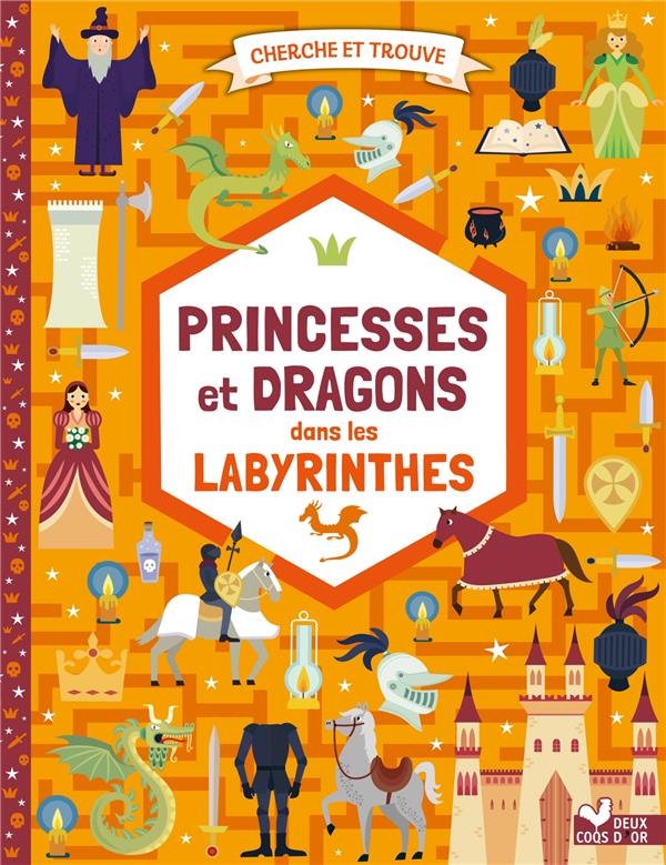 CHERCHE ET TROUVE PRINCESSES ET DRAGONS  DANS LES LABYRINTHES