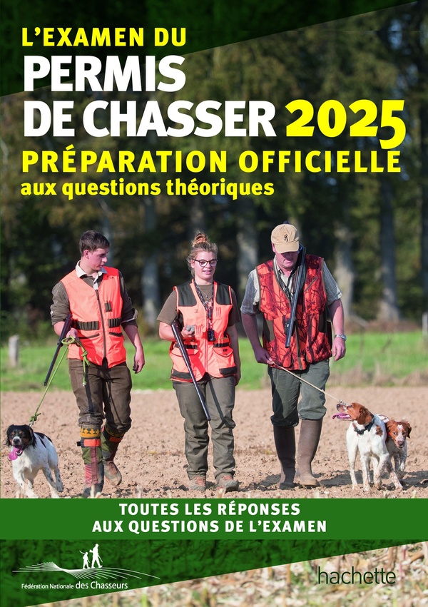 L'EXAMEN DU PERMIS DE CHASSER 2025