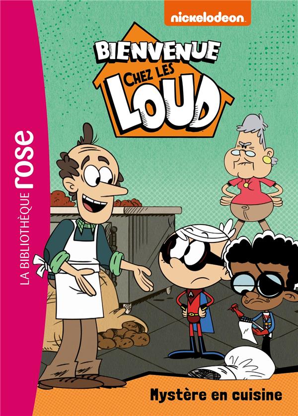 BIENVENUE CHEZ LES LOUD - T30 - BIENVENUE CHEZ LES LOUD 30 - MYSTERE EN CUISINE