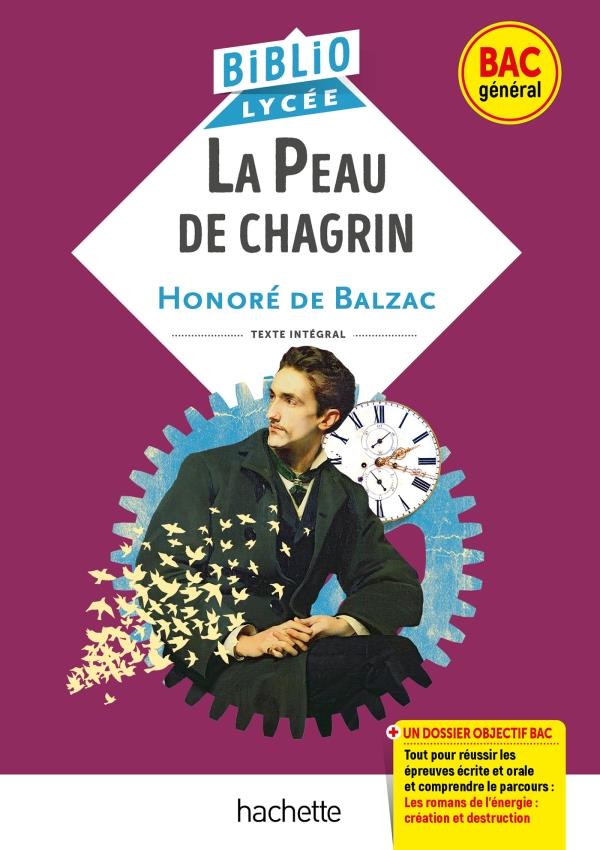 BIBLIOLYCEE - LA PEAU DE CHAGRIN, BALZAC (BAC 1RE GENERALE) - BAC 2025 - PARCOURS : LES ROMANS DE L'