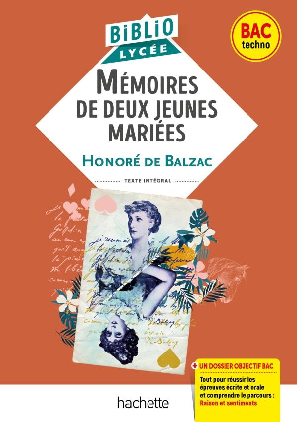 BIBLIOLYCEE - MEMOIRES DE DEUX JEUNES MARIEES, BALZAC - BAC 2025 - PARCOURS : RAISON ET SENTIMENT