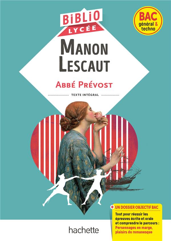 BIBLIOLYCEE - MANON LESCAUT, ABBE PREVOST (BAC 1RES GENERALE ET TECHNOLOGIQUES) - BAC 2025 - PARCOUR