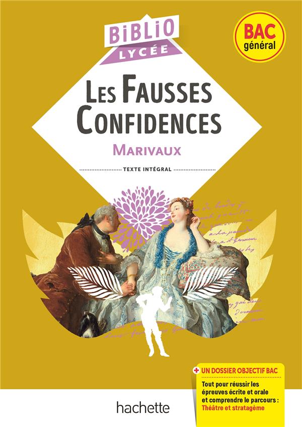 BIBLIOLYCEE - LES FAUSSES CONFIDENCES, MARIVAUX - PARCOURS : THEATRE ET STRATAGEME