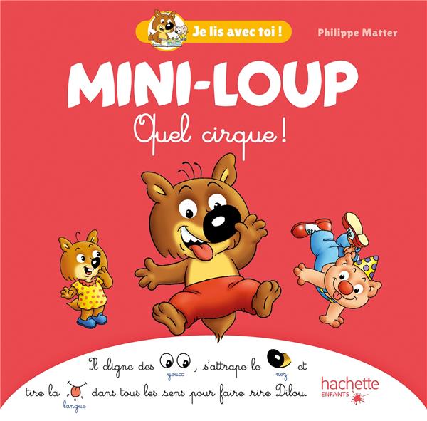 MINI-LOUP - JE LIS AVEC TOI ! - QUEL CIRQUE !