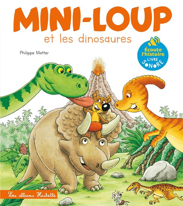 LIVRE SON - MINI-LOUP DINOSAURES