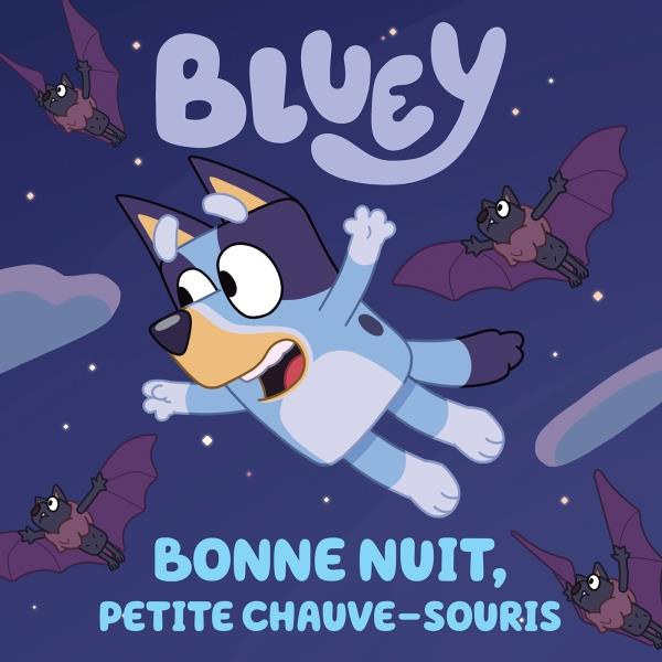 BLUEY - BONNE NUIT, PETITE CHAUVE-SOURIS