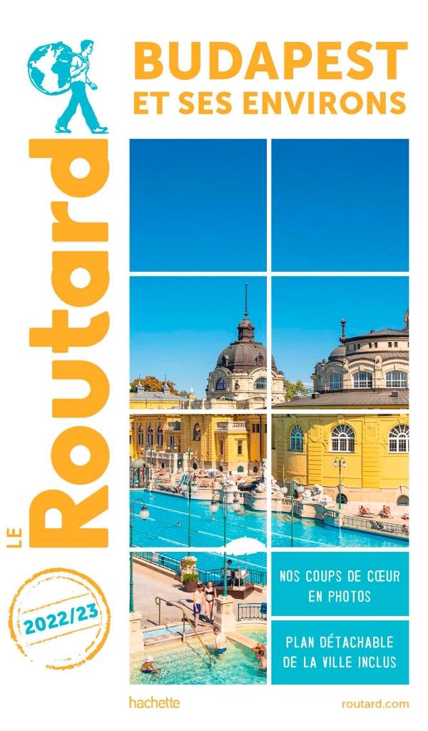 GUIDE DU ROUTARD BUDAPEST 2022/23