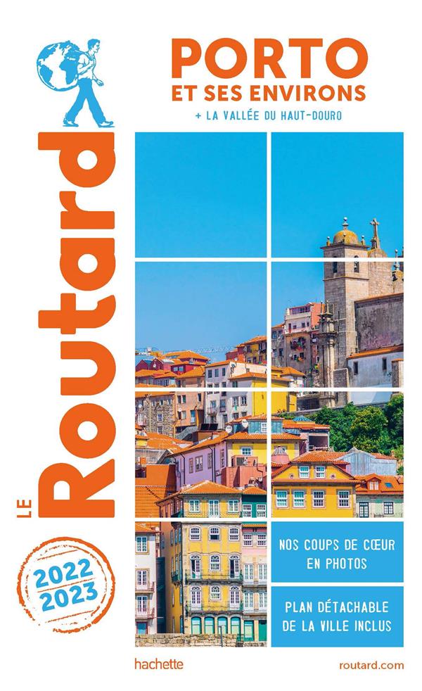 GUIDE DU ROUTARD PORTO ET SES ENVIRONS 2022/23