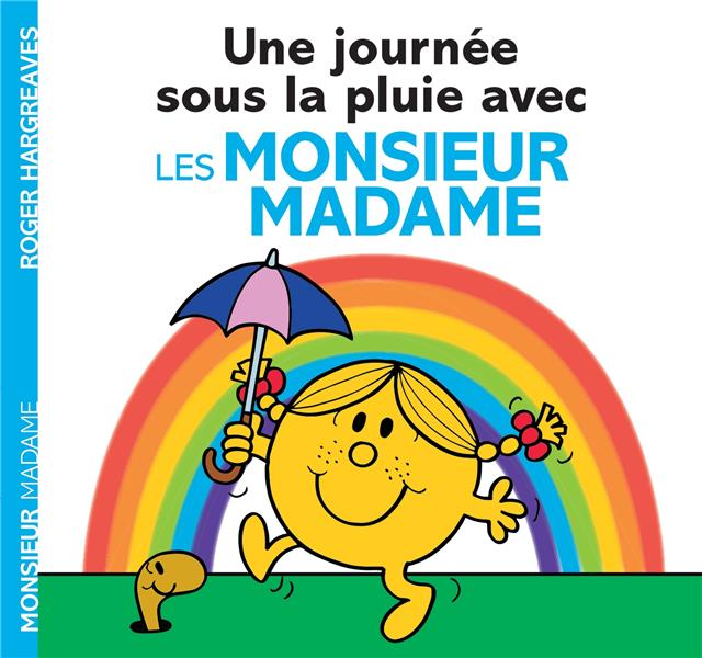 MONSIEUR MADAME - UNE JOURNEE SOUS LA PLUIE AVEC LES MONSIEUR MADAME