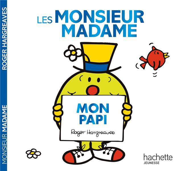 LES MONSIEUR MADAME - MON PAPI