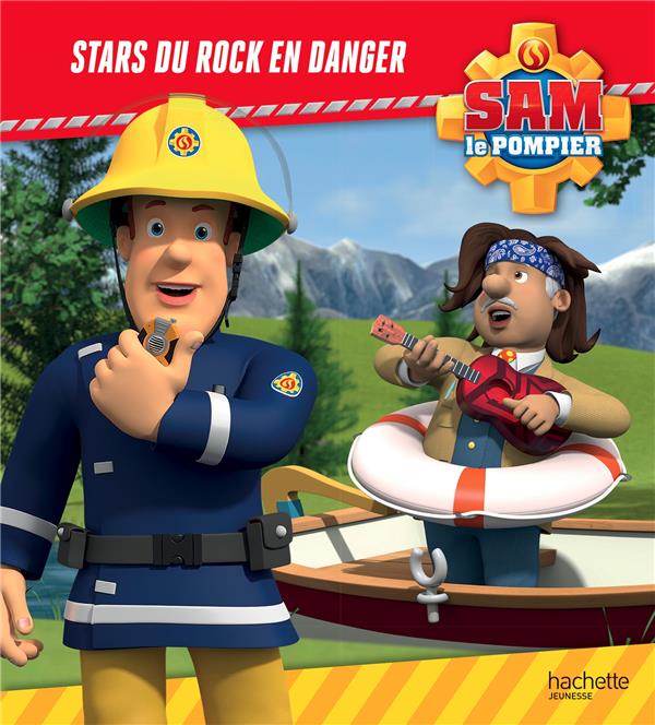 SAM LE POMPIER - STARS DU ROCK EN DANGER