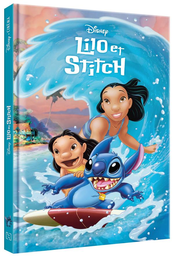 LILO ET STITCH - DISNEY CINEMA - L'HISTOIRE DU FILM