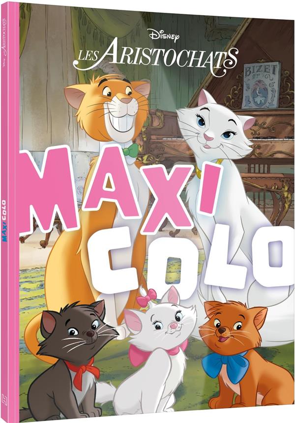 LES ARISTOCHATS - MAXI COLO - DISNEY