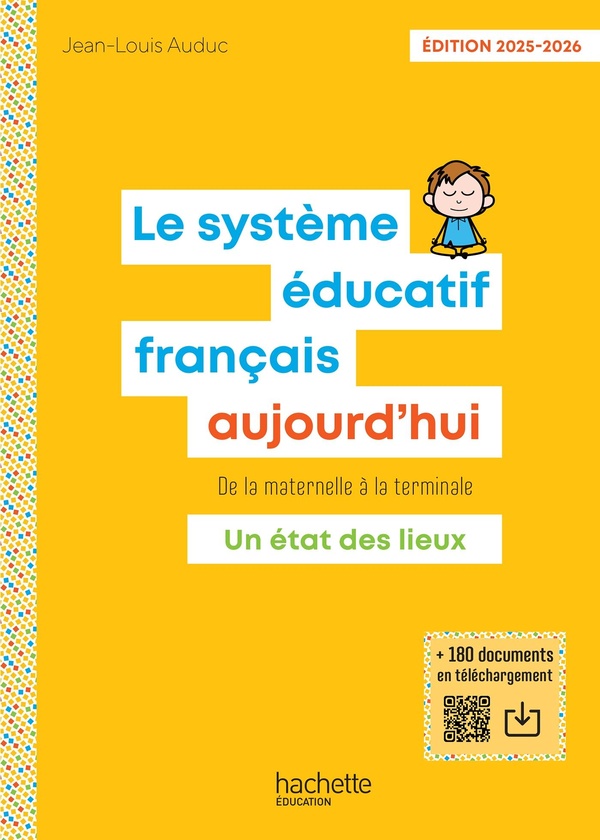 LE SYSTEME EDUCATIF FRANCAIS AUJOURD'HUI - ED. 2025-2026