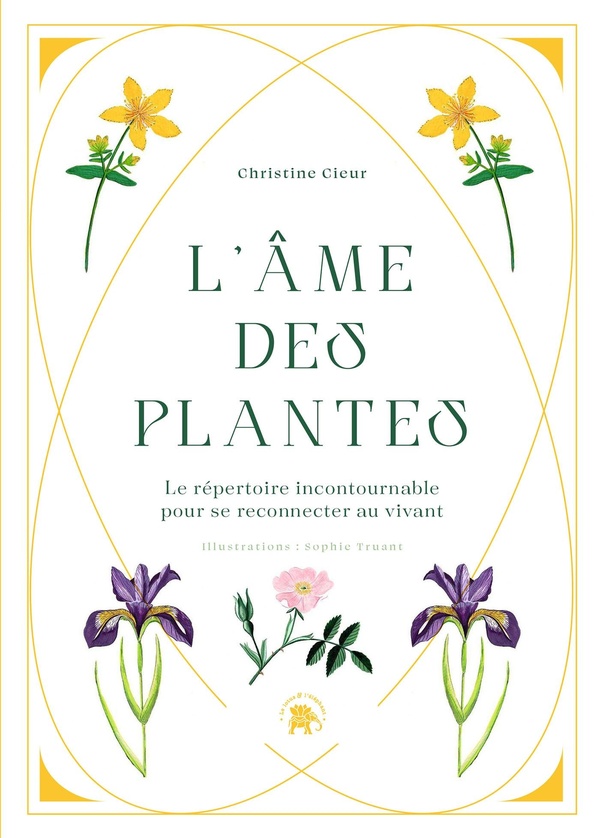 L'AME DES PLANTES - LE REPERTOIRE INCONTOURNABLE POUR SE RECONNECTER AU VIVANT