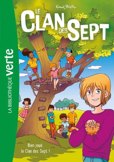 LE CLAN DES SEPT - T03 - LE CLAN DES SEPT NED 03 - BIEN JOUE, LE CLAN DES SEPT