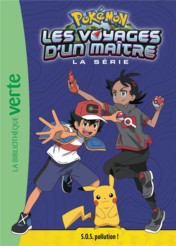 POKEMON LES VOYAGES - T16 - POKEMON LES VOYAGES D'UN MAITRE 16 - S.O.S. POLLUTION !