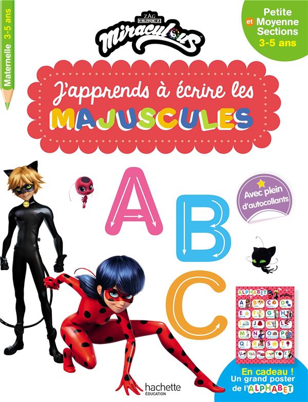 MIRACULOUS - J'APPRENDS A ECRIRE LES MAJUSCULES PS - MS (3-5 ANS)