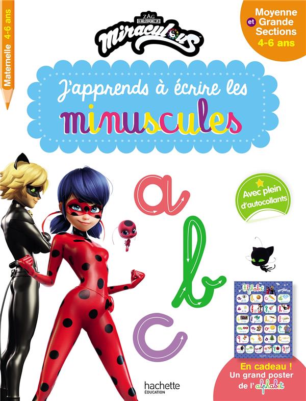 MIRACULOUS - J'APPRENDS A ECRIRE LES MINUSCULES MS - GS (3-5 ANS)