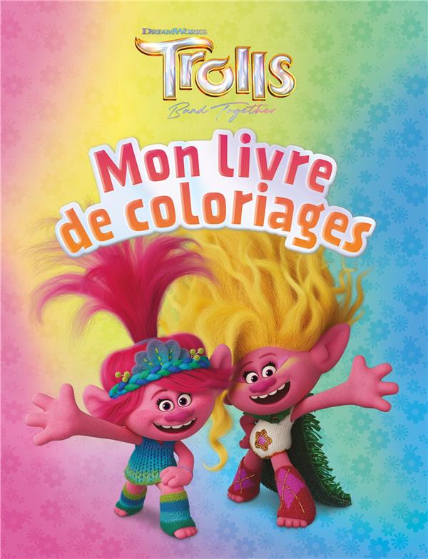 LES TROLLS 3 - LIVRE DE COLORIAGES