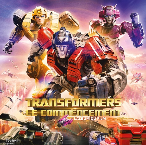 TRANSFORMERS : LE COMMENCEMENT - L'ALBUM DU FILM - GRAND ALBUM