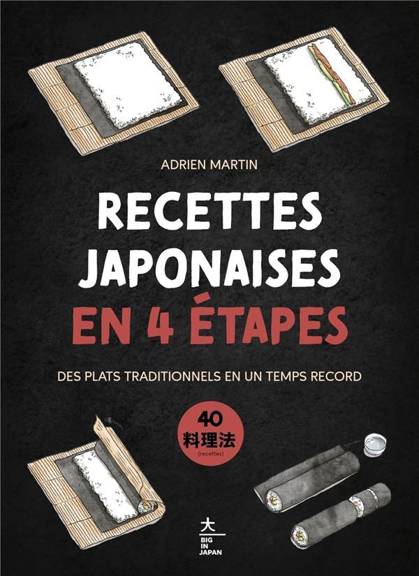 RECETTES JAPONAISES EN 4 ETAPES - DES PLATS TRADITIONNELS EN UN TEMPS RECORD