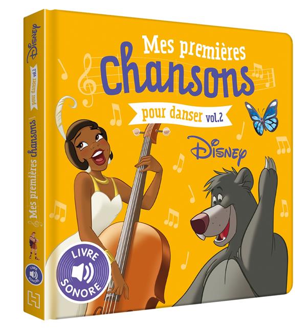 DISNEY - MES PREMIERES CHANSONS POUR DANSER VOL. 2 - LIVRE SONORE