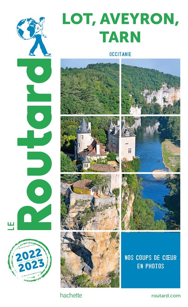 GUIDE DU ROUTARD LOT, AVEYRON, TARN 2022/23