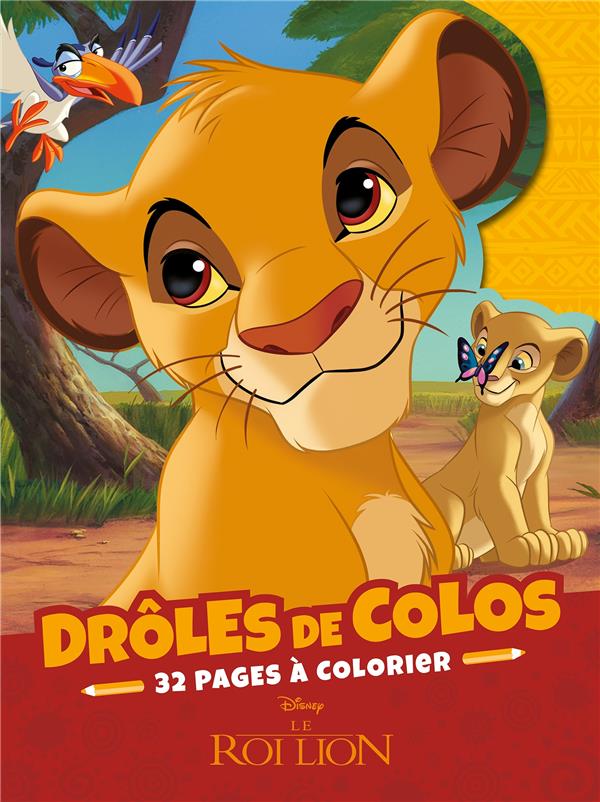 LE ROI LION - DROLES DE COLOS - DISNEY