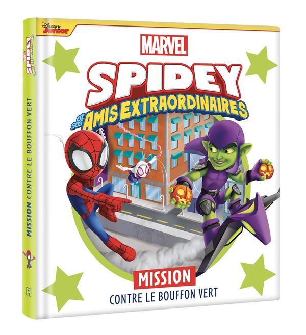 SPIDEY ET SES AMIS EXTRAORDINAIRES - MISSION CONTRE LE BOUFFON VERT - MARVEL