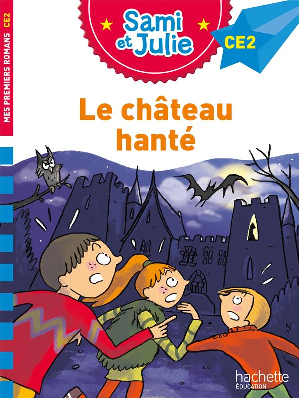 SAMI ET JULIE ROMAN CE2 LE CHATEAU HANTE