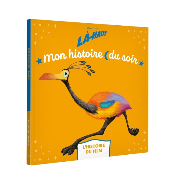 LA-HAUT - MON HISTOIRE DU SOIR - L'HISTOIRE DU FILM - DISNEY PIXAR