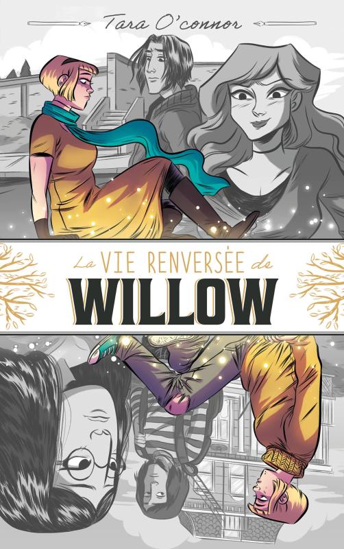 LA VIE RENVERSEE DE WILLOW