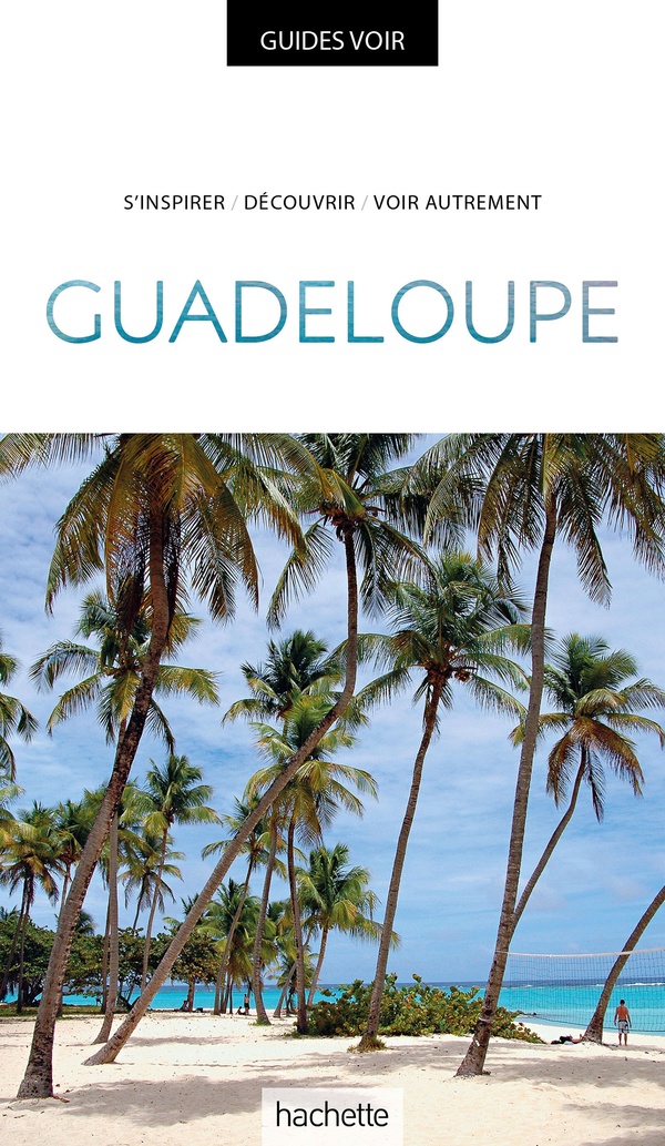 GUIDE VOIR GUADELOUPE