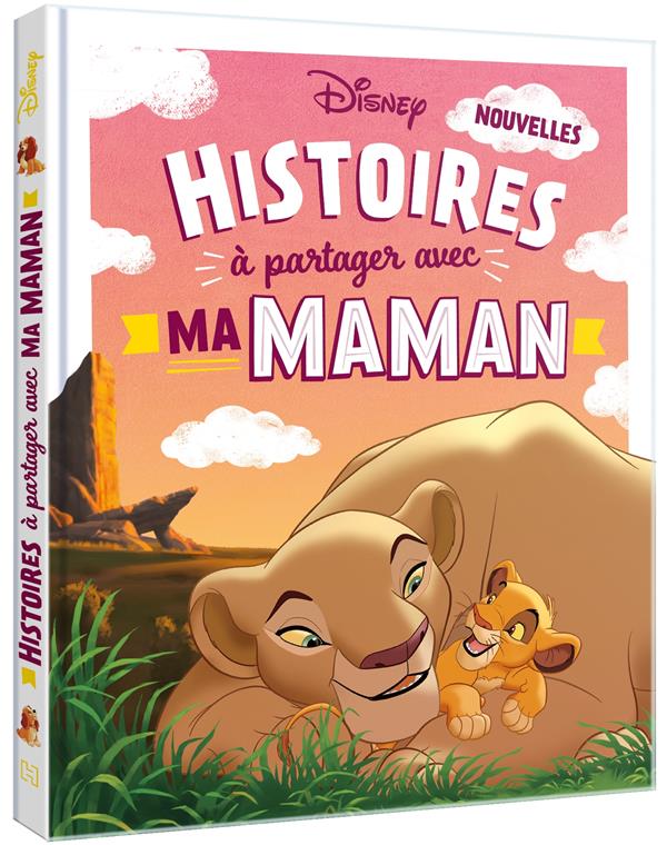 DISNEY - NOUVELLES HISTOIRES A PARTAGER AVEC MA MAMAN