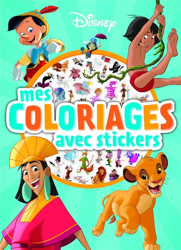 DISNEY - MES COLORIAGES AVEC STICKERS - LES VIEUX CLASSIQUES DISNEY