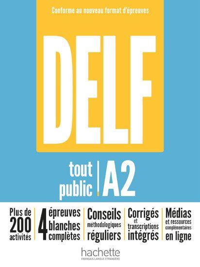 DELF TOUT PUBLIC - NOUVEAU FORMAT D'EPREUVES (A2)